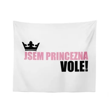 Dárková deka Jsem princezna, vole!: 150x120 cm - Sablio